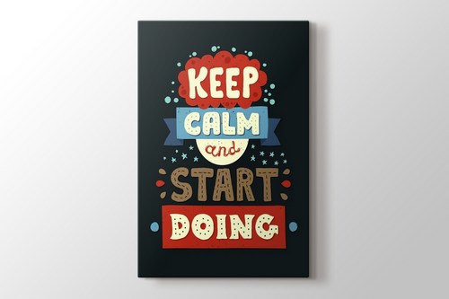 Keep Calm and Start Doing görseli.