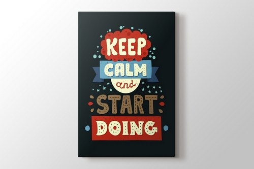 Keep Calm and Start Doing görseli.