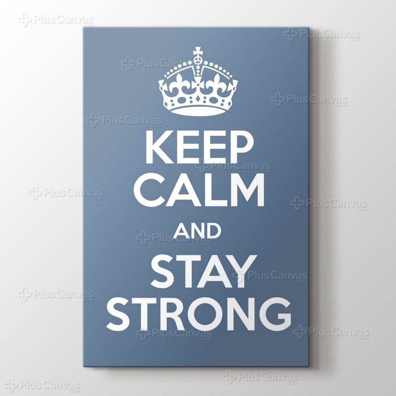 Keep Calm and Stay Strong görseli.