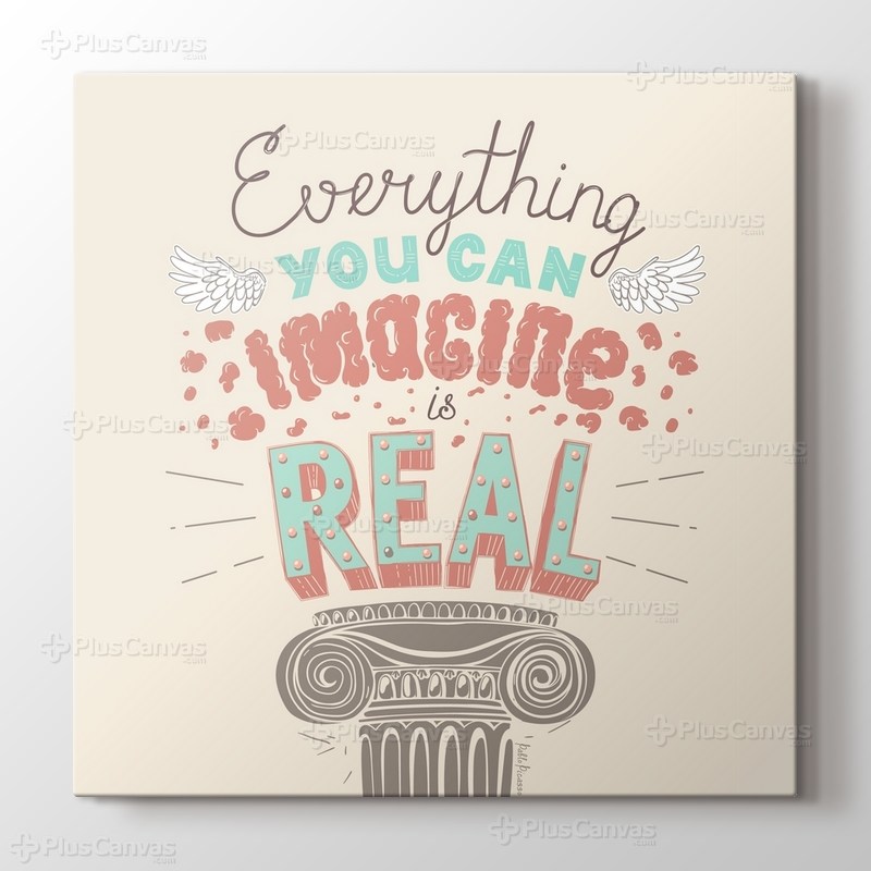 Everything you can imagine is real görseli.