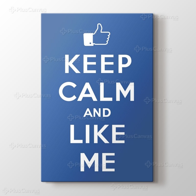 Keep Calm and Like Me görseli.